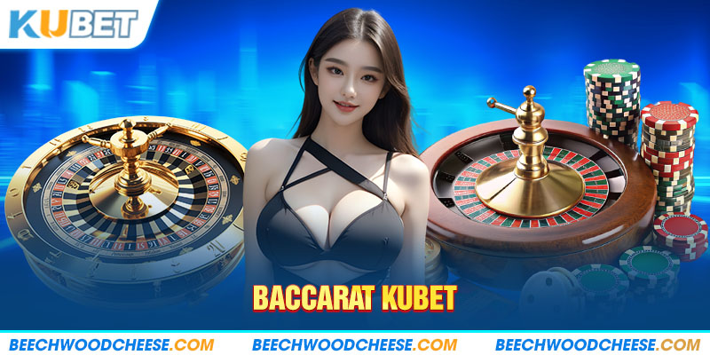 Baccarat Kubet - Chi Tiết Về Game Bài Hot Nhất Hiện Nay