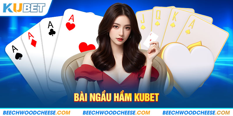 Bài Ngầu Hầm - Game Online Hấp Dẫn Số Một Tại Kubet