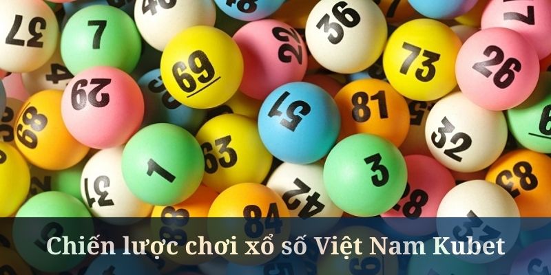 Phân tích kết quả xổ số Việt Nam Kubet là cần thiết